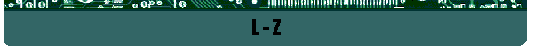 L - Z