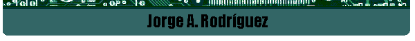 Jorge A. Rodr�guez