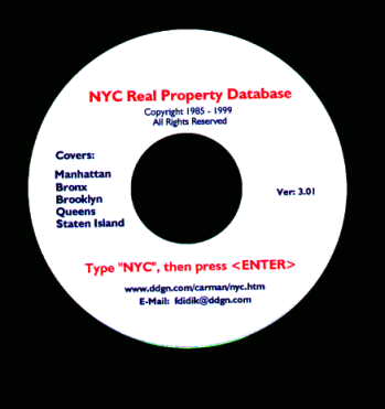 New York Real Property Database CD-ROM
(Contains information on every property in New York City.  It also contains links to almost 400 other cities in the USA and Canada).