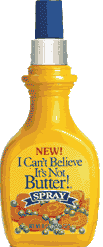 I Can't believe It's Not Butter!