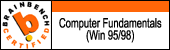 Click here for more information about Brainbench Computer Fundamentals (Win 95/98) Certification of Chirayu Parikh