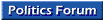 Politics Forum