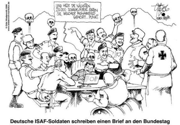 [Deutsche ISAF-Soldaten schreiben einen Brief - Karikatur von 
Götz Wiedenroth. Mit freundlicher Genehmigung des Verfassers]