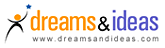Dreams & Ideas "Have you unleashed the power of Dreams & Ideas?
