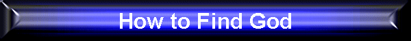 How to Find God