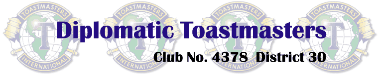 Diplomatic Toastmasters - Club 4378 District 30