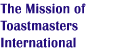 The Mission of Toastmasters International