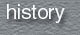 history