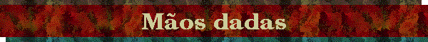 M�os dadas