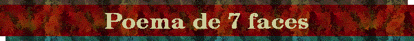 Poema de 7 faces
