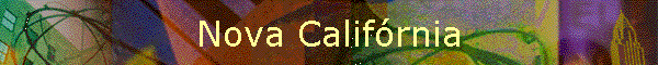 Nova Calif�rnia