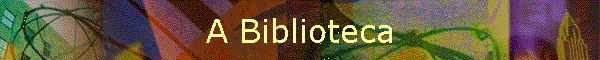 A Biblioteca