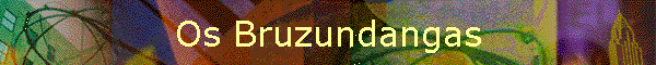 Os Bruzundangas