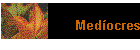 Med�ocres