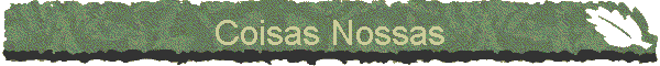 Coisas Nossas