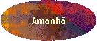 Amanh�