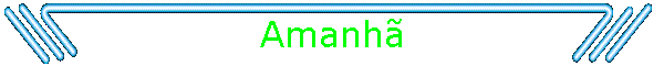 Amanh�