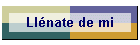 Ll�nate de mi