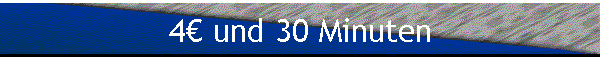 4� und 30 Minuten