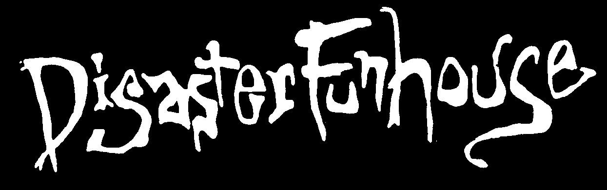 DISASTER FUNHOUSE
