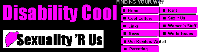 Disability Cool: Sexuality 'R Us