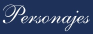 Personajes, �Qui�n es qui�n?