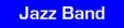 Photos and information about the district's jazz bands