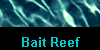  Bait Reef 