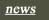 NEWS