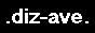dizave: the freshmaker