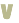 V