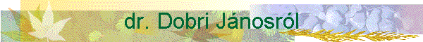 dr. Dobri J�nosr�l