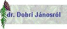 dr. Dobri J�nosr�l