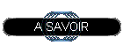 A SAVOIR