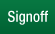 Sign Off