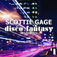 Scottie Gage - Disco Fantasy - mini