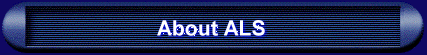 About ALS