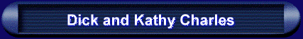 Dick and Kathy Charles