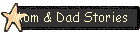 Mom & Dad Stories
