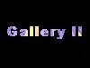 Gallery II