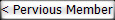 < Pervious Member