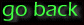 Go Back