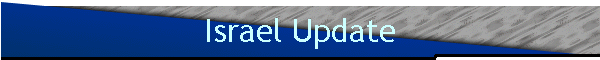 Israel Update