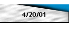 4/20/01
