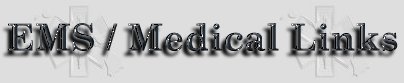 EMS/Medical Links
