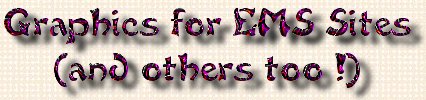 Graphics for EMS Sites - (and others too !)