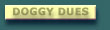 Doggy Dues