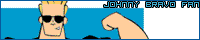 Johnny Bravo: Stupid, buff, and handsom.&nbsp; Where can you go wrong?? :P