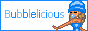 Click here to go to Bubblelicious