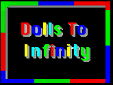 Dolls To Infinity